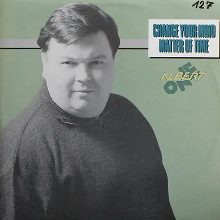 Albert One - Change Your Mind / Matter Of Time