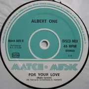 12inch Vinyl Single - Albert One - For Your Love