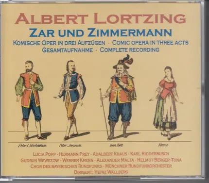 Lortzing - Zar Und Zimmermann (Komische Oper In Drei Aufzügen • Comic Opera In Three Acts Gesamtaufnahme • Com