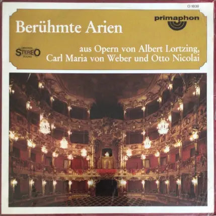 Albert Lortzing , Carl Maria von Weber , Otto Nicolai - Berühmte Arien