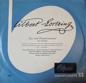 Albert Lortzing - Zar Und Zimmermann  - Opern-Querschnitt