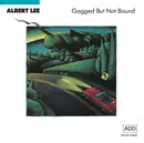 CD - Albert Lee - Gagged But Not Bound