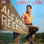 Albert Mol - Als Kind Reeds...