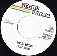 Albert Malawi - Give Me Loving