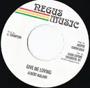 7inch Vinyl Single - Albert Malawi - Give Me Loving