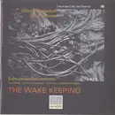 CD - Albert Mangelsdorff , Chico Freeman , Reto Weber Percussion Orchestra - The Wake Keeping