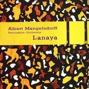 CD - Albert Mangelsdorff , Reto Weber Percussion Orchestra - Lanaya
