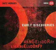 Double CD - Albert Mangelsdorff & Emil Mangelsdorff - Early Discoveries - Digipack