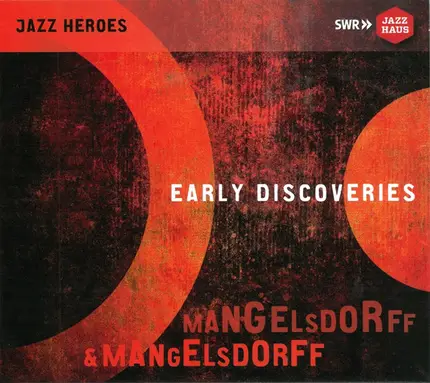 Albert Mangelsdorff & Emil Mangelsdorff - Early Discoveries