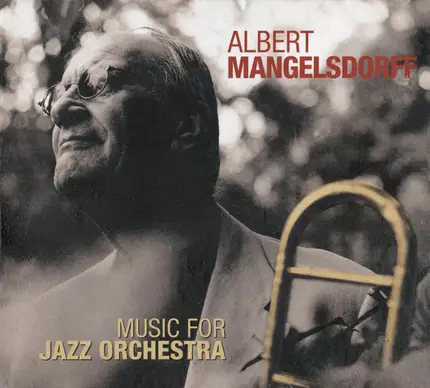 Albert Mangelsdorff & The NDR Big Band - Music for Jazz Orchestra