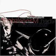 Albert Mangelsdorff - Three Originals - Never Let It End • A Jazz Tune I Hope • Triple Entente