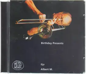 Albert Mangelsdorff - Birthday Presents Für Albert M.