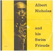 Albert Nicholas - And His Swiss Friends