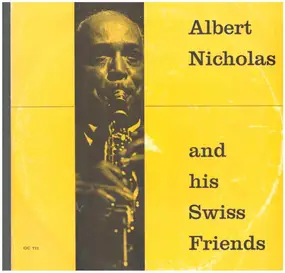 Albert Nicholas - And His Swiss Friends