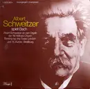 LP - Albert Schweitzer , Johann Sebastian Bach - Albert Schweitzer Spielt Bach - still sealed