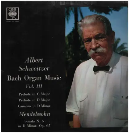 Albert Schweitzer - Bach Organ Music Vol.3