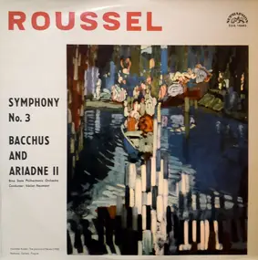 Roussel - Symphony No. 3 / Bacchus And Ariadne II