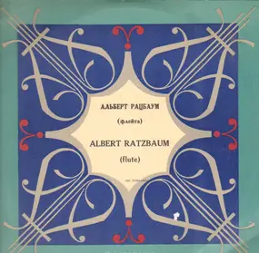 Альберт Рацбаум = Albert Ratzbaum - Sonates for flute