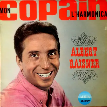 Albert Raisner - Mon Copain L'harmonica