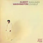 Albert Washington - Sad and Lonely