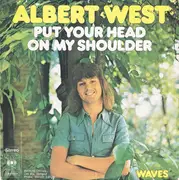 7inch Vinyl Single - Albert West - Put Your Head On My Shoulder