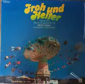 Albert Vossen Und Sein Orchester - Froh Und Heiter - Die Große Stimmungsparade Mit Albert Vossen Und Seinem Orchester