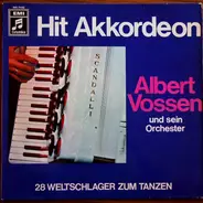 Albert Vossen Und Sein Orchester - Hit Akkordeon (28 Weltschlager Zum Tanzen)