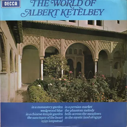 Albert W. Ketelbey - The New Symphony Orchestra Of London Conducted By Bob Sharples - The World Of Albert Ketèlbey