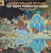 Albert W. Ketelbey - Auf Einem Persischen Markt