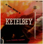 Albert W. Ketelbey / The New Symphony Orchestra Of London - As Obras Imortais