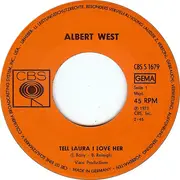 7'' - Albert West - Tell Laura I Love Her