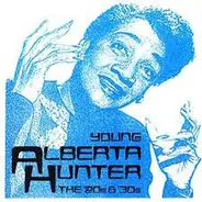 Alberta Hunter - Young Alberta Hunter - The 20's & the 30's