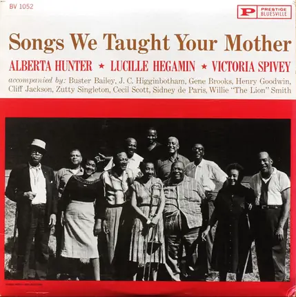 Alberta Hunter & Lucille Hegamin & Victoria Spivey - Songs We Taught Your Mother