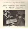 LP - Albert Ammons, Pete Johnson, Meade Lux Lewis - The Complete Library Of Congress Boogie Woogie Recordings Of Meade Lux Lewis, Albert Ammons & Pete Johnson