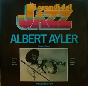 Albert Ayler - I Grandi Del Jazz
