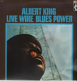 Albert King - Live Wire / Blues Power