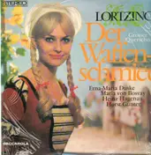 Albert Lortzing - Der Waffenschmied - Großer Querschnitt (Heinz Hagenau, Erna-Maria Duske...)