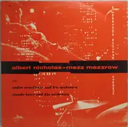 Albert Nicholas And Mezz Mezzrow - Albert Nicholas And Mezz Mezzrow