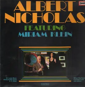 Albert Nicholas - Albert Nicholas featuring Miriam Klein