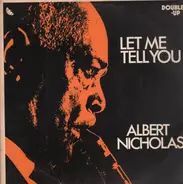 Albert Nicholas - Let Me Tell You