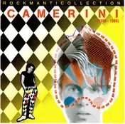 Alberto Camerini - Rockmanticollection (1980-1986)