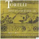 10'' - Torelli - Sinfonie & Concerti Per Trombe E Oboi