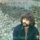 7inch Vinyl Single - Alberto Cheli - Cavalli Alati