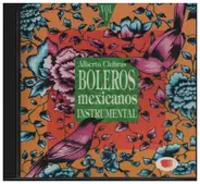 Alberto Chibras - Boleros Mexicanos Instrumental Vol 1
