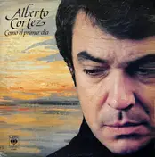 Alberto Cortéz - Como El Primer Dia