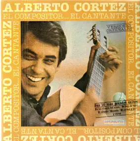 Alberto Cortéz - Sus 16 Mas Grandes Exitos