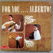 ALBERTO DE LUQUE - For You .... Alberto!