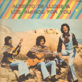 ALBERTO DE LUQUE - Los Amigos For You