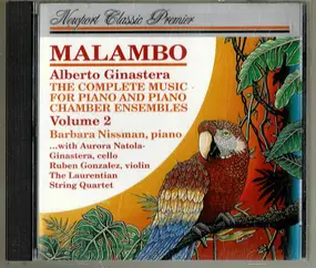 Alberto Ginastera - Malambo - The Complete Piano, Chamber Works And Piano Transcriptions, Volume 2