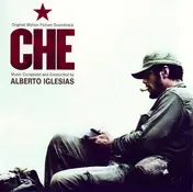 Alberto Iglesias - Che (Original Motion Picture Soundtrack)